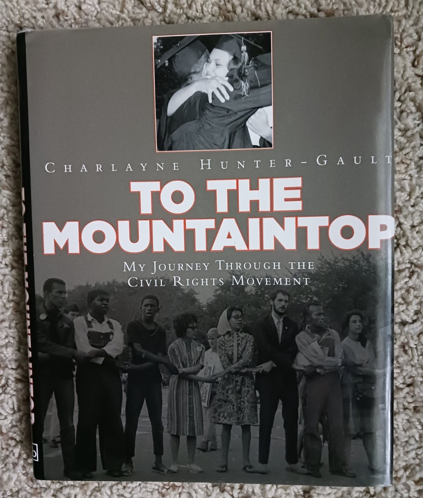 To the Mountaintop by Charlayne Hunter-Gault signed 1st Ed hardback/Civil Rights