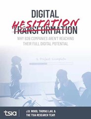 Digital Hesitation: Why B2B – Paperback, by Lah Thomas; Wood – Very Good