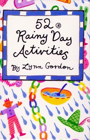 52 Rainy Day Activities
