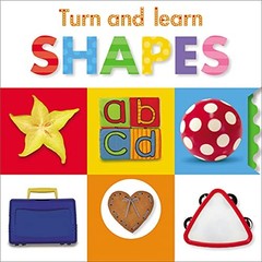 Turn and Learn: Shapes – board book Creese, Sarah