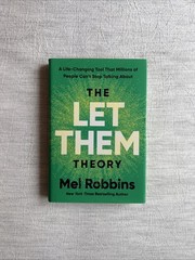 Let Them Theory: A Life-Changing Tool That Millions of People Use Mel Robbins