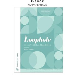 The Loophole in LSAT Logical Reasoning: A Sp, Ellen Cassidy 2018
