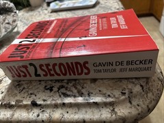 Just 2 Seconds by Gavin de Becker, Tom Taylor &Jeff Marquart, 1st edition 2008