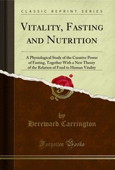 Vitality, Fasting and Nutrition (Classic Reprint)