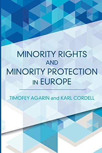 Minority Rights and Minority Protection in Europe (Paperback)