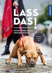 Sonja Meiburg Lass das!: Hunden freundlich Grenzen setze (Paperback) (UK IMPORT)