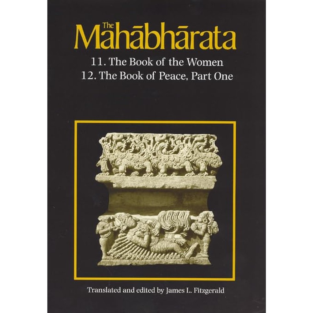 The Mahabharata, Volume 7: Book 11: The Book of the Women Book 12: The Book o
