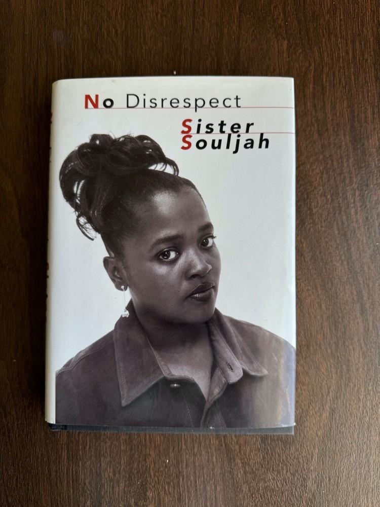 No Disrespect, Sister Souljah, 1994 HC/DJ first edition 6 x 9, 360 pages