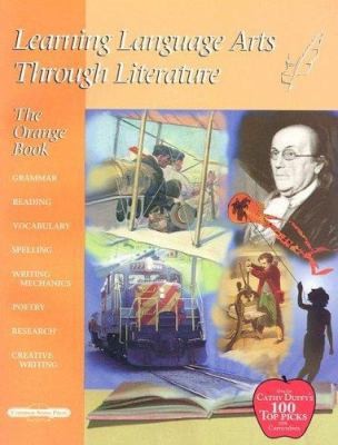 Learning Language Arts Through Literature: The Orange Book, 4th Grade