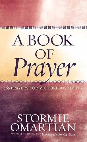 A Book of Prayer: 365 Prayers for Victorious Living (Omartian,…