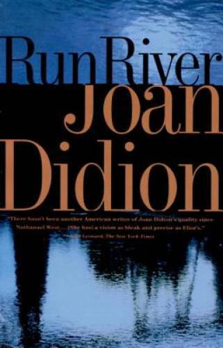 Run River – Paperback By Didion, Joan – GOOD
