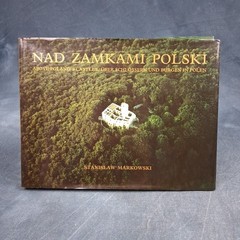 Above Poland’s Castles Markowski HC 1993 Architecture Photo Book