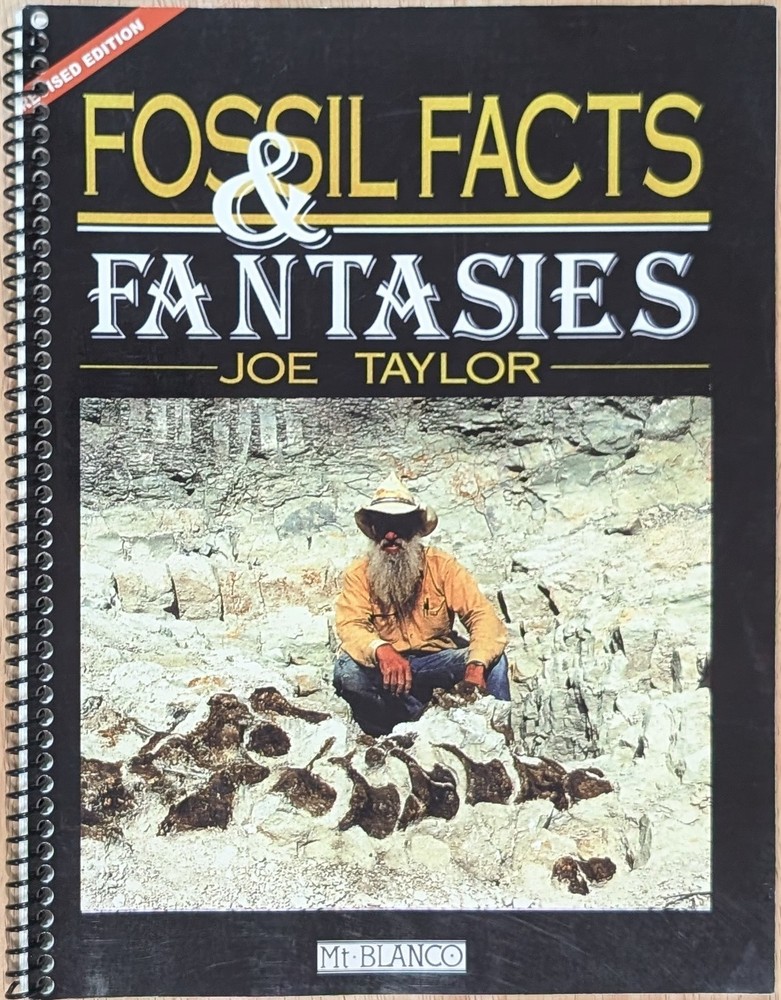 FOSSIL FACTS & FANTASIES By Joe Taylor Soft Cover Spiral Bound RARE! VG+ Cond.