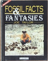 FOSSIL FACTS & FANTASIES By Joe Taylor Soft Cover Spiral Bound RARE! VG+ Cond.