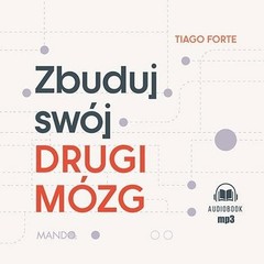 Zbuduj swój Drugi Mózg Audiobook – Tiago Forte