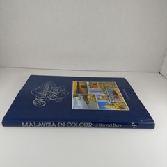 Malaysia in Colour by J. David Day 1987 8th Impression Illustrated HCDJ
