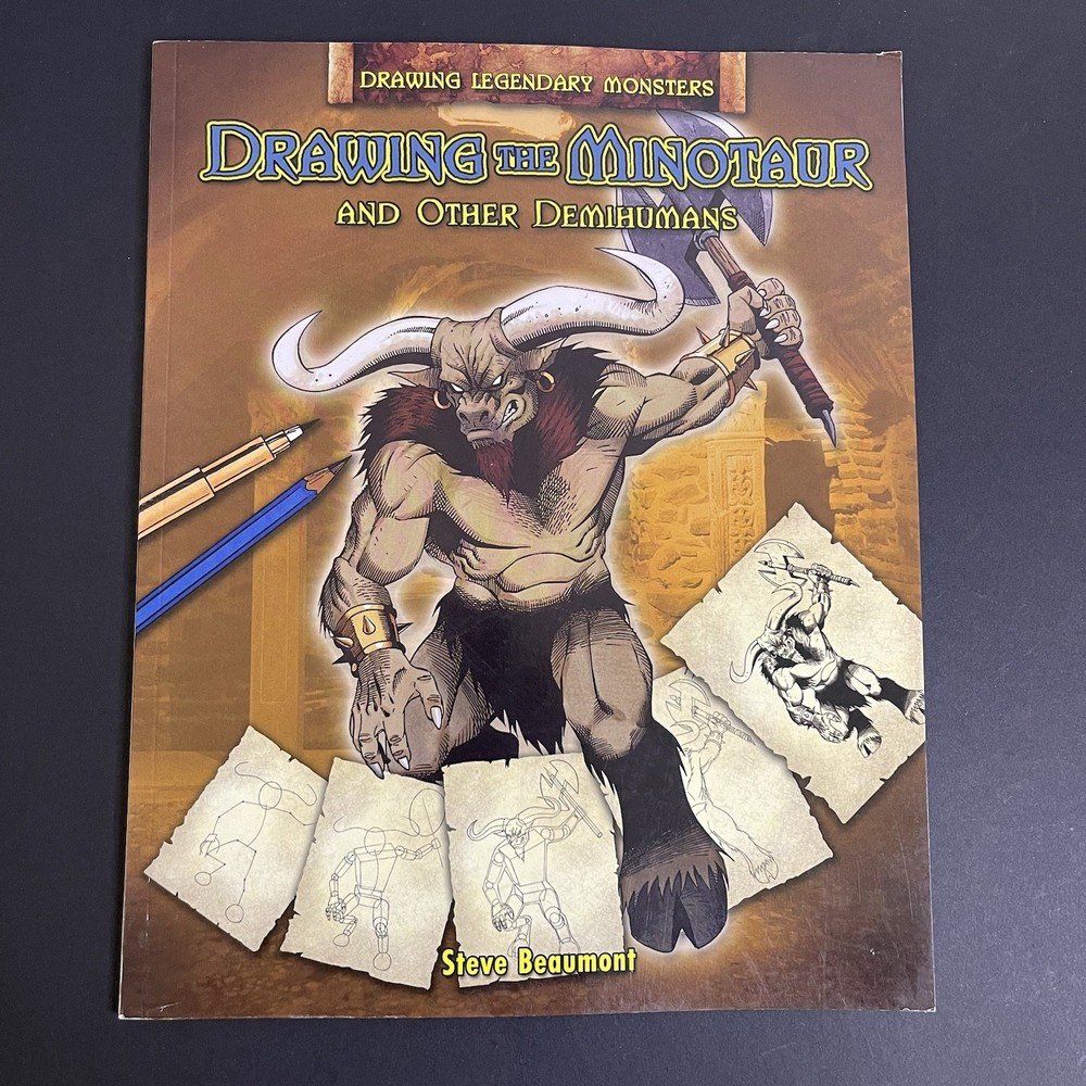 Drawing the Minotaur and Other Demihumans Steve Beaumont Drawing Guide