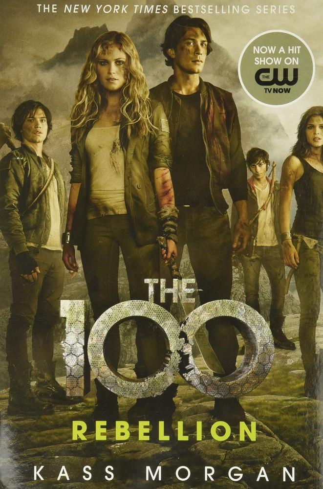 Rebellion (The 100, 4) – paperback Morgan, Kass