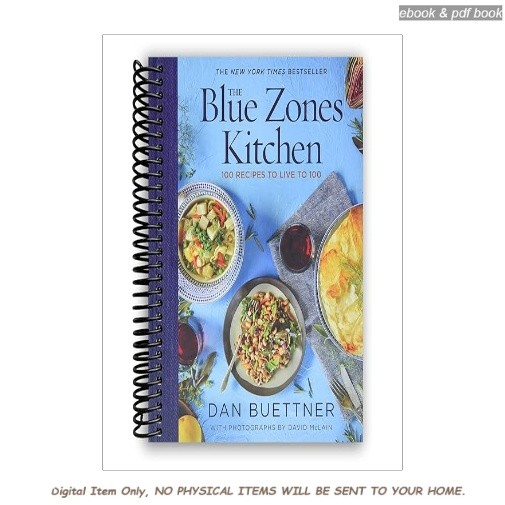 The Blue Zones Kitchen: 100 Recipes to Live to 100, Dan Buettner 2026