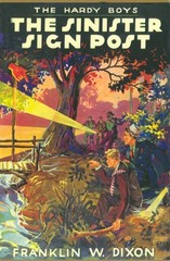The Sinister Signpost – Dixon, Franklin W.|Gretter, J. Clemens – Good – See …