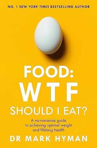 Food: WTF Should I Eat?: The no-nonsense – Paperback, by Hyman Mark – Very Good