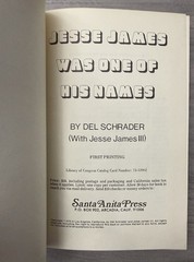 DOUBLE SIGNED 1st Ed / Printing ~ Jesse James Was One of His Names; Del Schrader