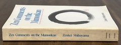 Zen Comments on the Mumonkan – Zenkei Shibayama. First Harper & Row PB, 1974