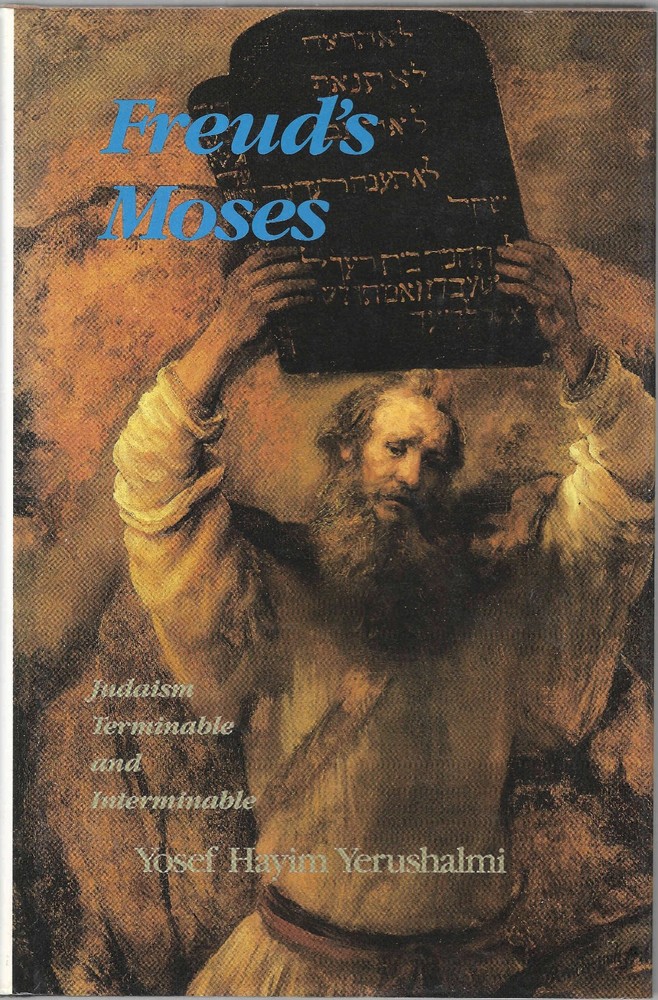 Freud’s Moses Yosef Hayim Yerushalmi Hardcover 1991 Yale University Press