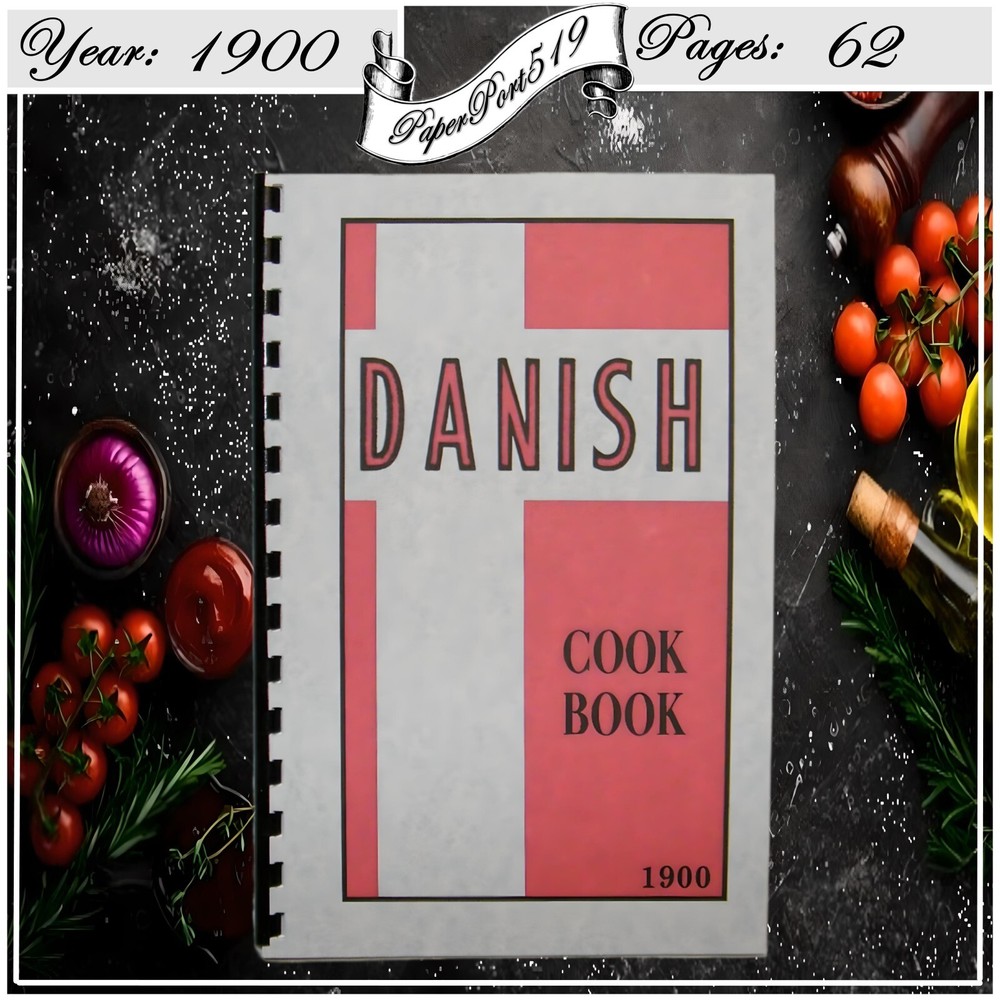 1900 Danish Cook Book 62 Pages