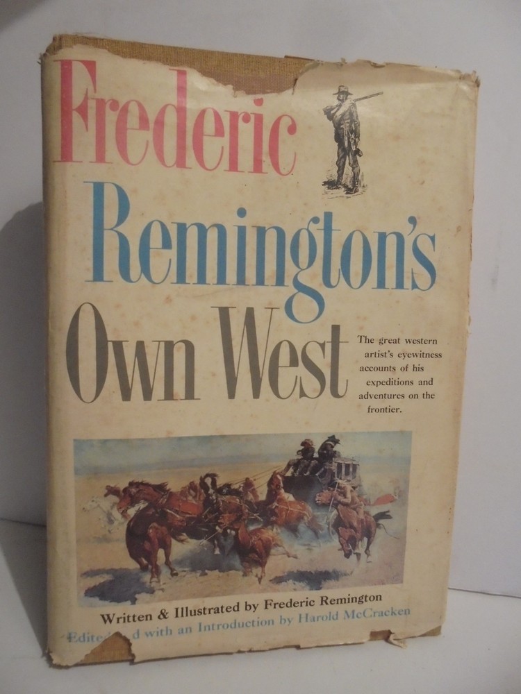 Frederic Remington’s Own West HBDJ 1960 1st Edition Book Illustrated