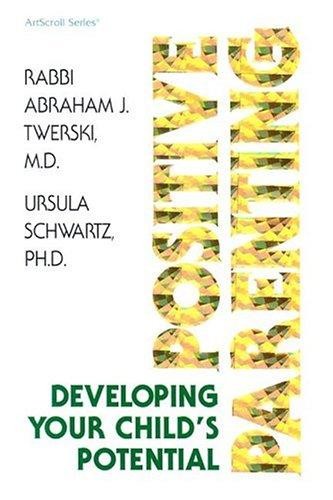 Positive Parenting [HC] Twerski, Abraham J.
