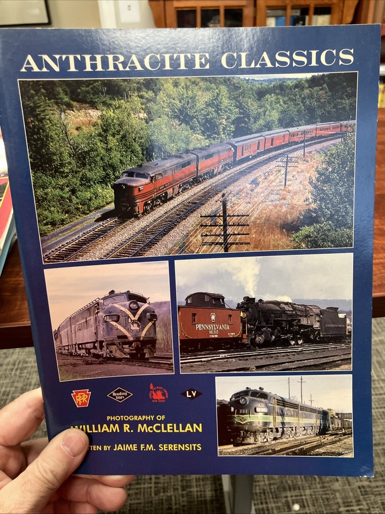 2001 Anthracite Classics Pennsylvania Trains Railroads SC Illust. 1st Ed. 48 pg