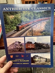 2001 Anthracite Classics Pennsylvania Trains Railroads SC Illust. 1st Ed. 48 pg