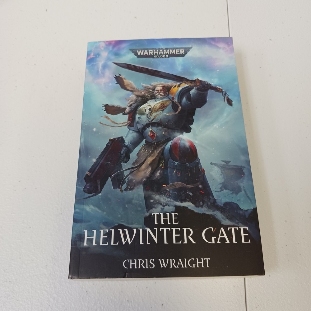 HELWINTER GATE (Warhammer 40K Novel ~ Black Library 2022 SC ~ Chris Wraight)