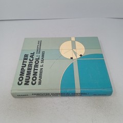 Computer Numerical Control: Concepts and Programming 1986 HC by Warren S. Seames