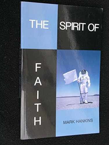 The Spirit of Faith: If You Knew What – Paperback, by Mark Hankins – Very Good