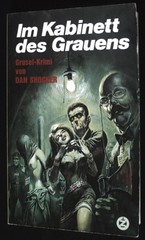 Im Kabinett des Grauens. 3. Grusel-Schocker aus den klassischen Tagen der PSA. Z