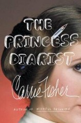 The Princess Diarist – Hardcover By Fisher, Carrie – GOOD