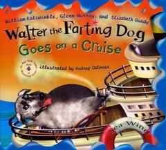 Walter the Farting Dog Goes on a Cruise – Hardcover – VERY GOOD
