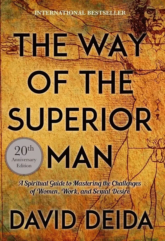 The Way of the Superior Man : A Spiritual Guide to Mastering Fast Shipp