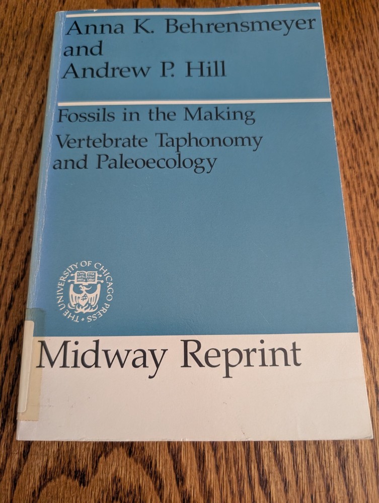 1980 Fossils In The Making Vertebrate Taphonomy And Paleocology Midway Reprint