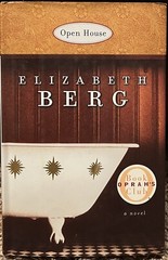 Open House~Elizabeth Berg~2000~Hardcover~Dust Jacket~241 pages~Oprah’s Book Club
