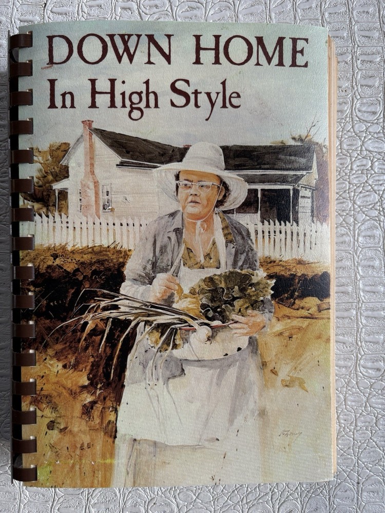 VTG Cookbook DOWN HOME IN HIGH STYLE 3rd Printing 1983 Dothan Alabama 396 Pages