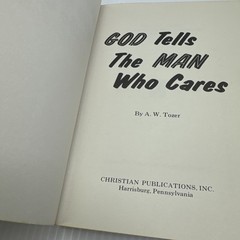 God Tells the Man Who Cares A. W. Tozer Paperback 1970 Christian Publications