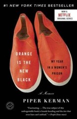 Orange Is the New Black: My Year in a Women’s Prison – Paperback – VERY GOOD