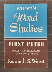 First Peter : by Kenneth S. Wuest 1973 Paperback 1599