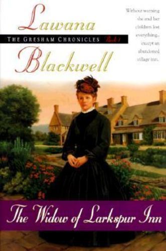 The Widow of Larkspur Inn; The Gresham – Lawana Blackwell, 1556619472, paperback