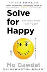 Solve for Happy: Engineer Your Path to Joy – Paperback By Gawdat, Mo – GOOD