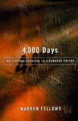 4,000 Days: My Life and Survival in a Bangkok Prison – Hardcover – GOOD