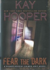 Fear the Dark (A Bishop/SCU Novel) – Hooper, Kay – Very Good – See condition…